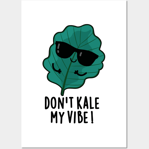 Don't Kale My Vibe Cute Veggie Pun Wall Art by punnybone